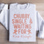 Chubby Single & Waiting For Kris Kringle Sweatshirt
