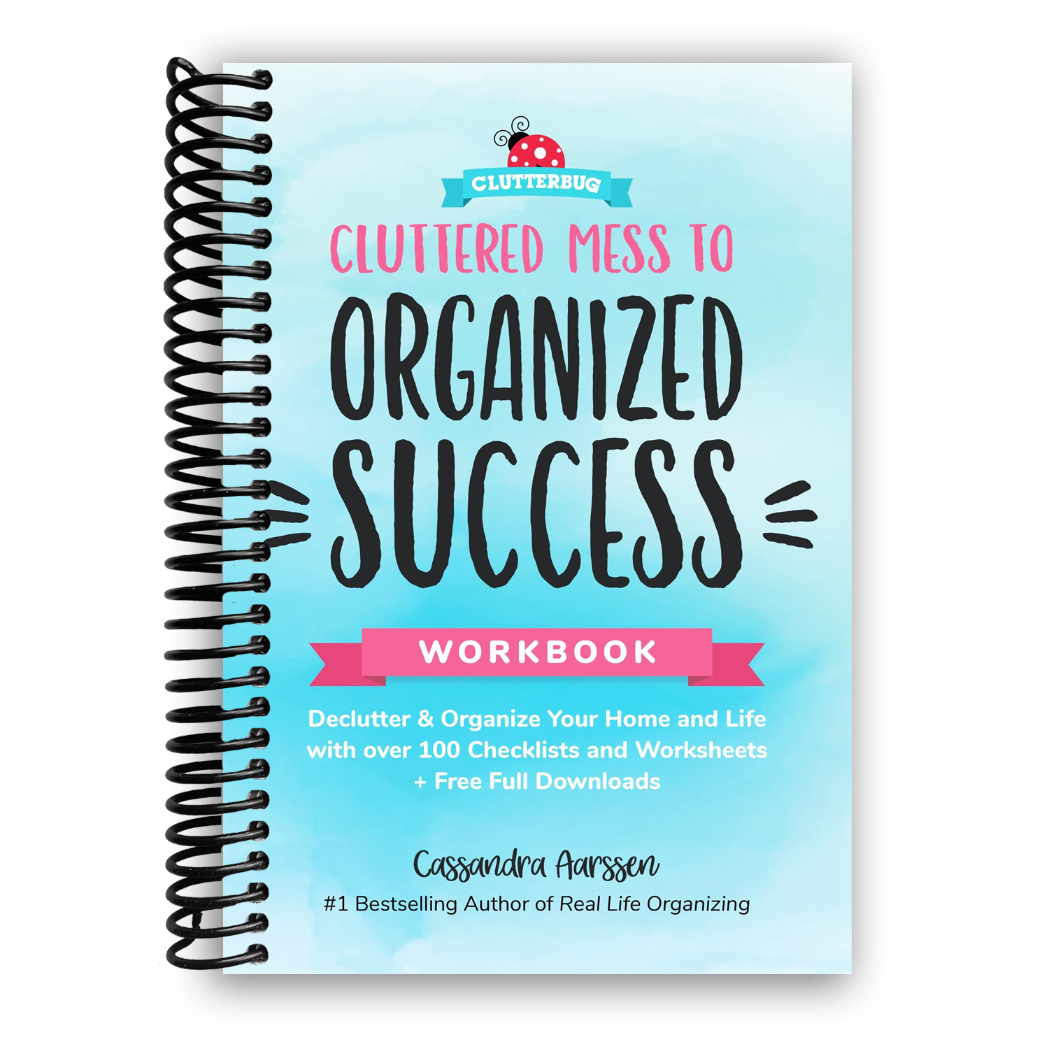 Transform Your Space: The Ultimate Workbook for Decluttering and Organizing Your Life with 100+ Worksheets (Spiral Bound) - Korvel