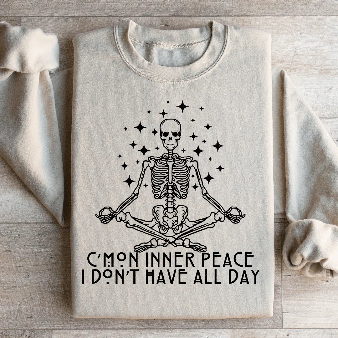 C'mon Inner Peace Sweatshirt