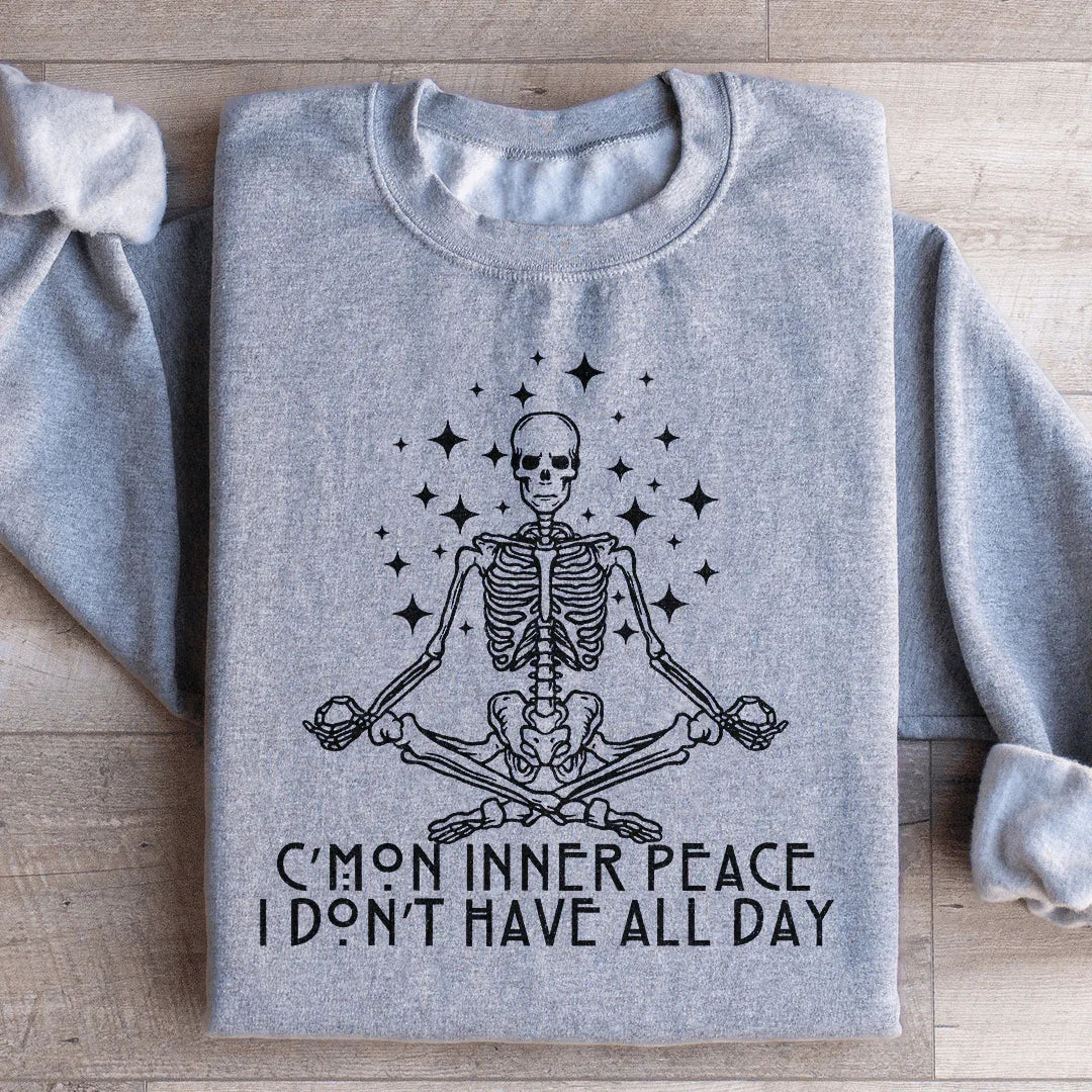 C'mon Inner Peace Sweatshirt