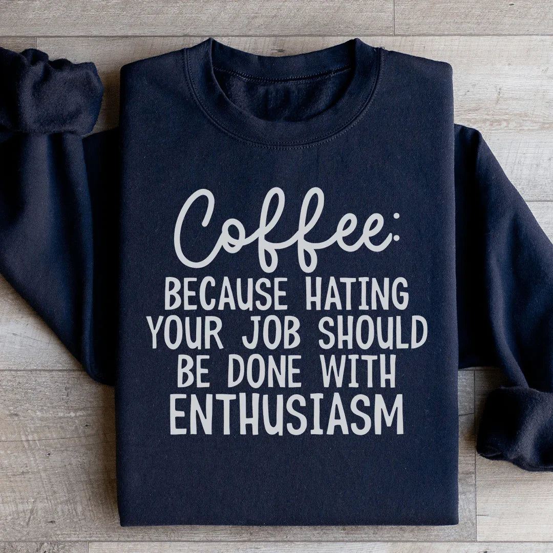 Coffee Enthusiasm Sweatshirt