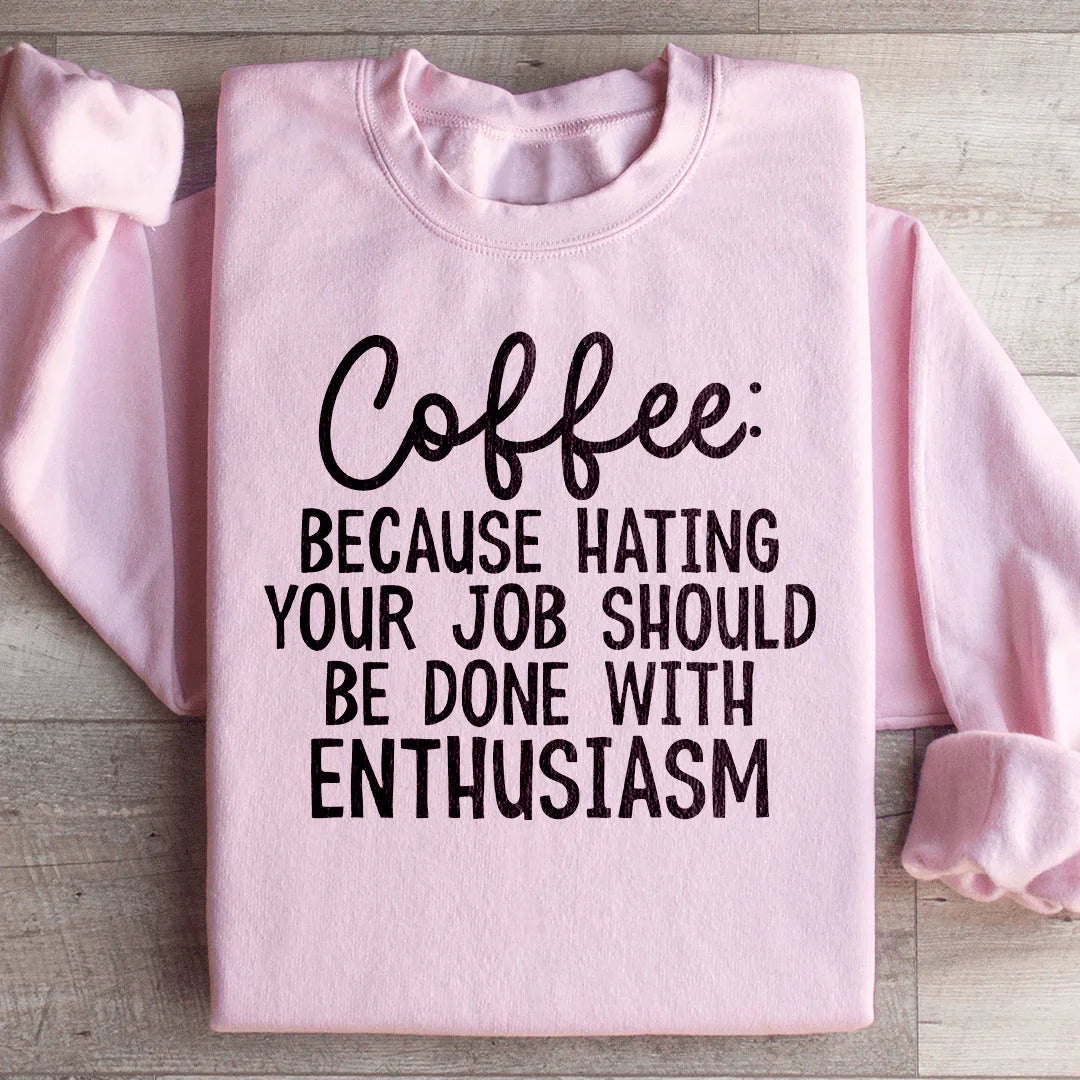 Coffee Enthusiasm Sweatshirt