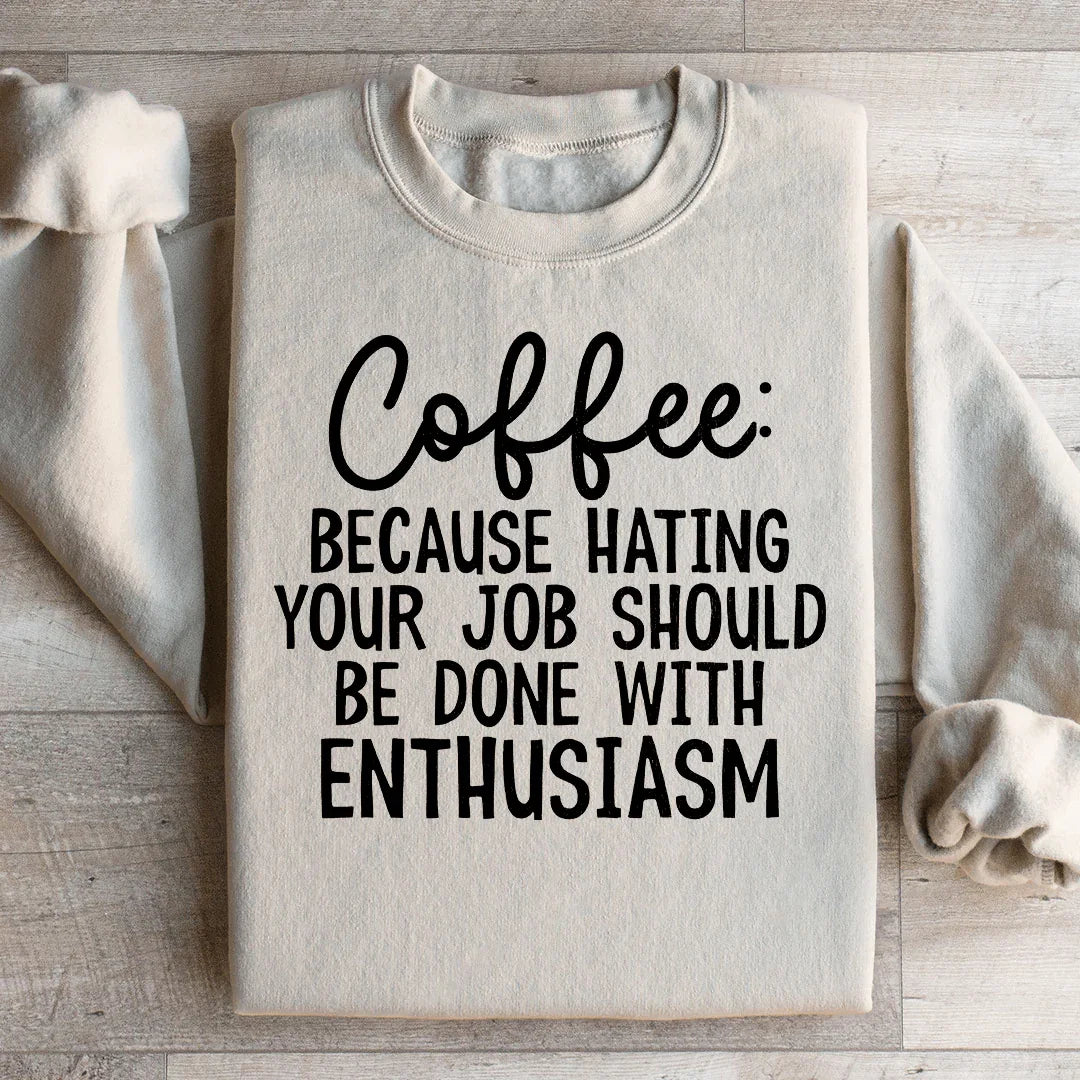 Coffee Enthusiasm Sweatshirt