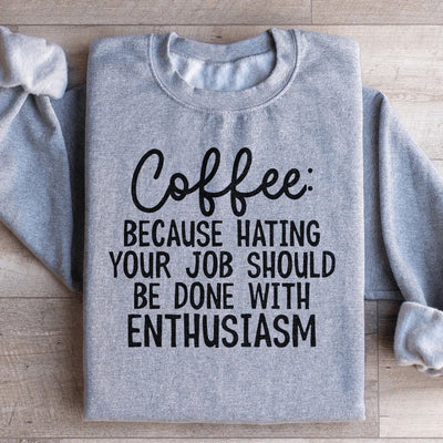 Coffee Enthusiasm Sweatshirt
