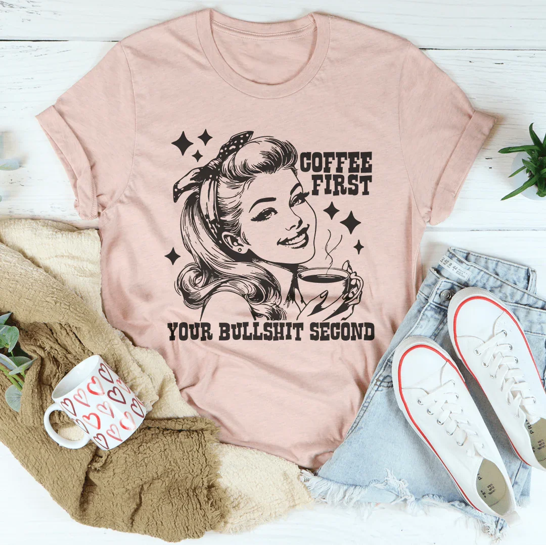 T-shirt Café d'abord, vos priorités ensuite