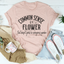 T-shirt Common Sense Is A Flower