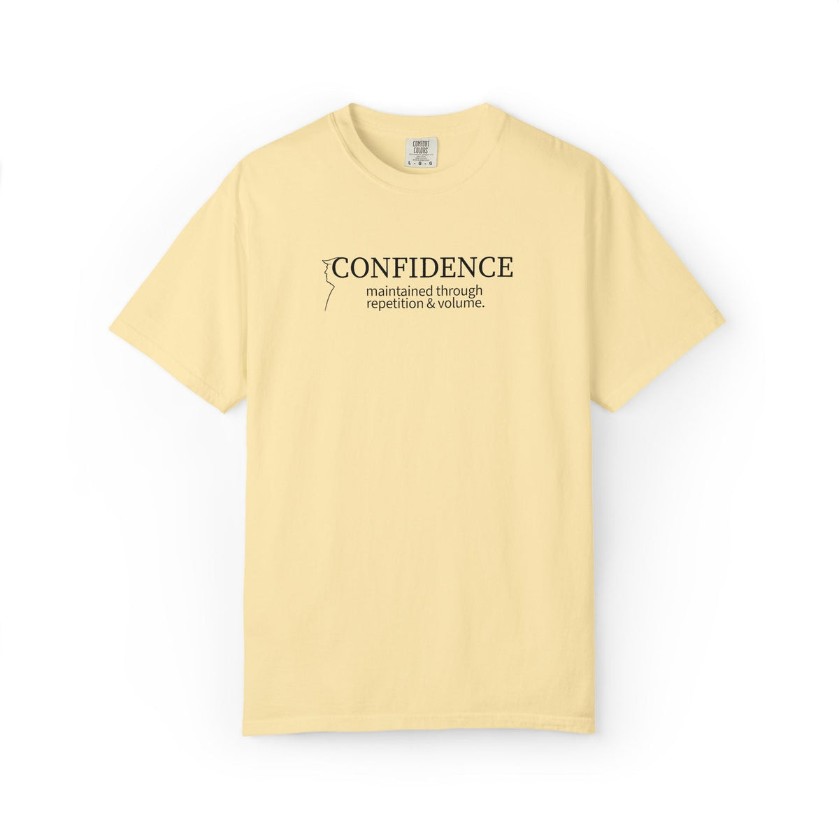 Confidence Maintained T-Shirt – Minimalist Typography Edition
