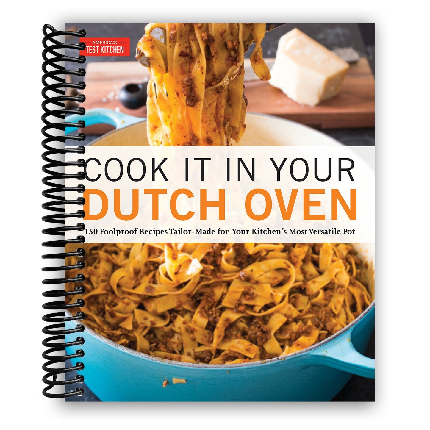 Master Your Dutch Oven: 150 Effortless Recipes for Everyday Cooking (Spiral Bound) - Korvel