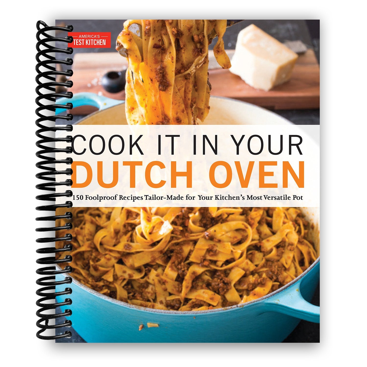 Master Your Dutch Oven: 150 Effortless Recipes for Everyday Cooking (Spiral Bound) - Korvel