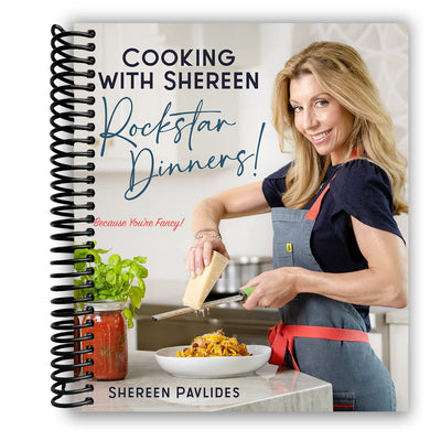 Rockstar Dinners: Effortless Culinary Masterpieces with Shereen Pavlides (Spiral Bound) - Korvel