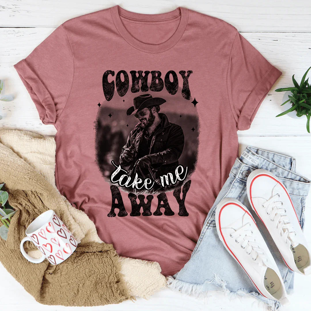 T-shirt Cowboy Take Me Away