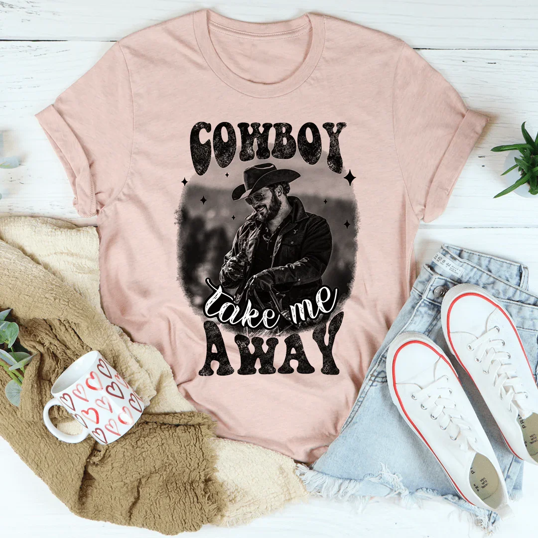 T-shirt Cowboy Take Me Away