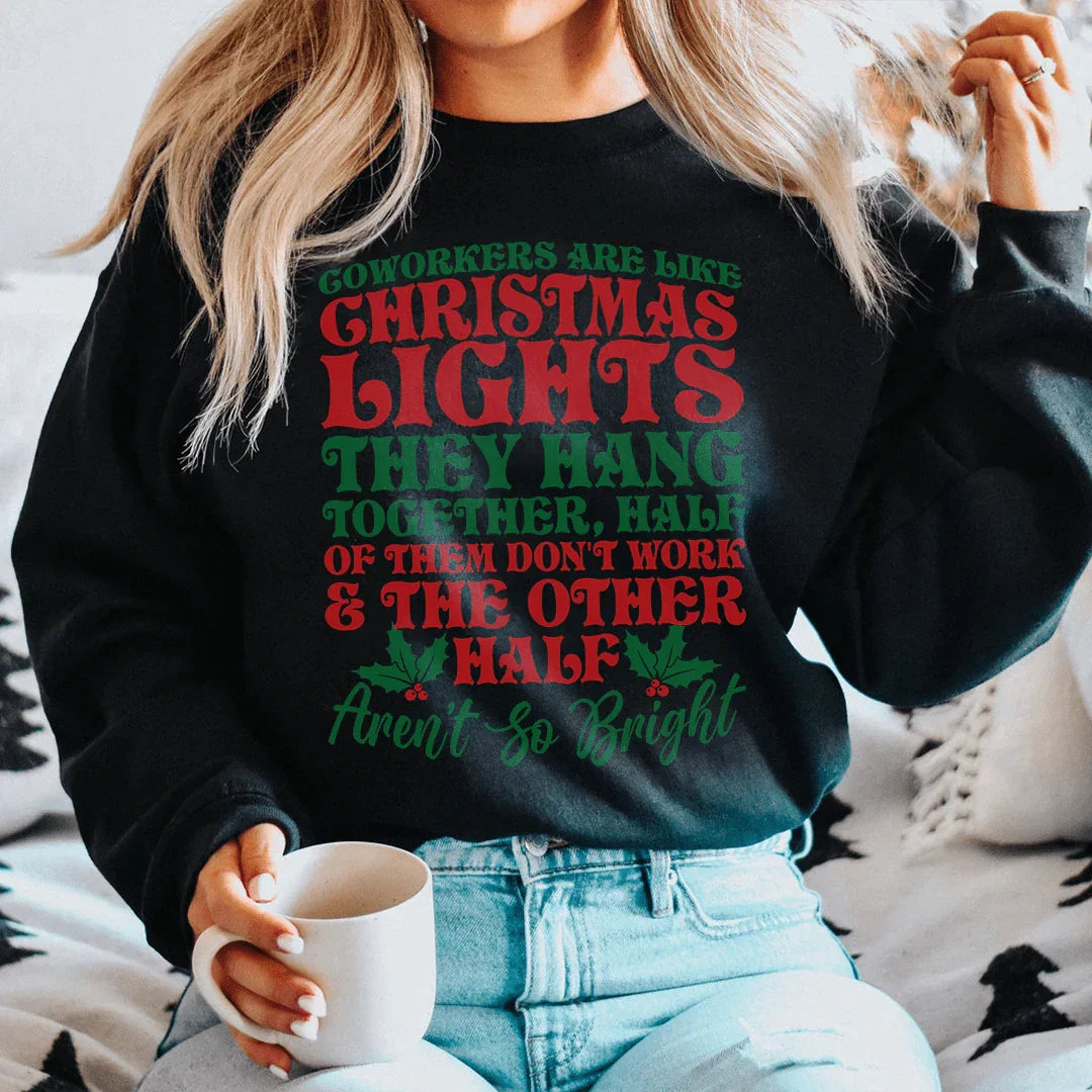 Sudadera "Los compañeros de trabajo son como luces de Navidad"