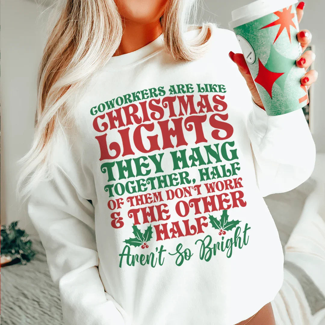 Sudadera "Los compañeros de trabajo son como luces de Navidad"