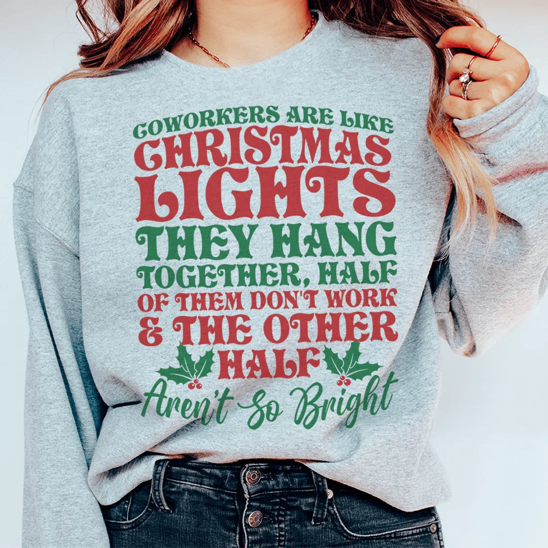 Sudadera "Los compañeros de trabajo son como luces de Navidad"