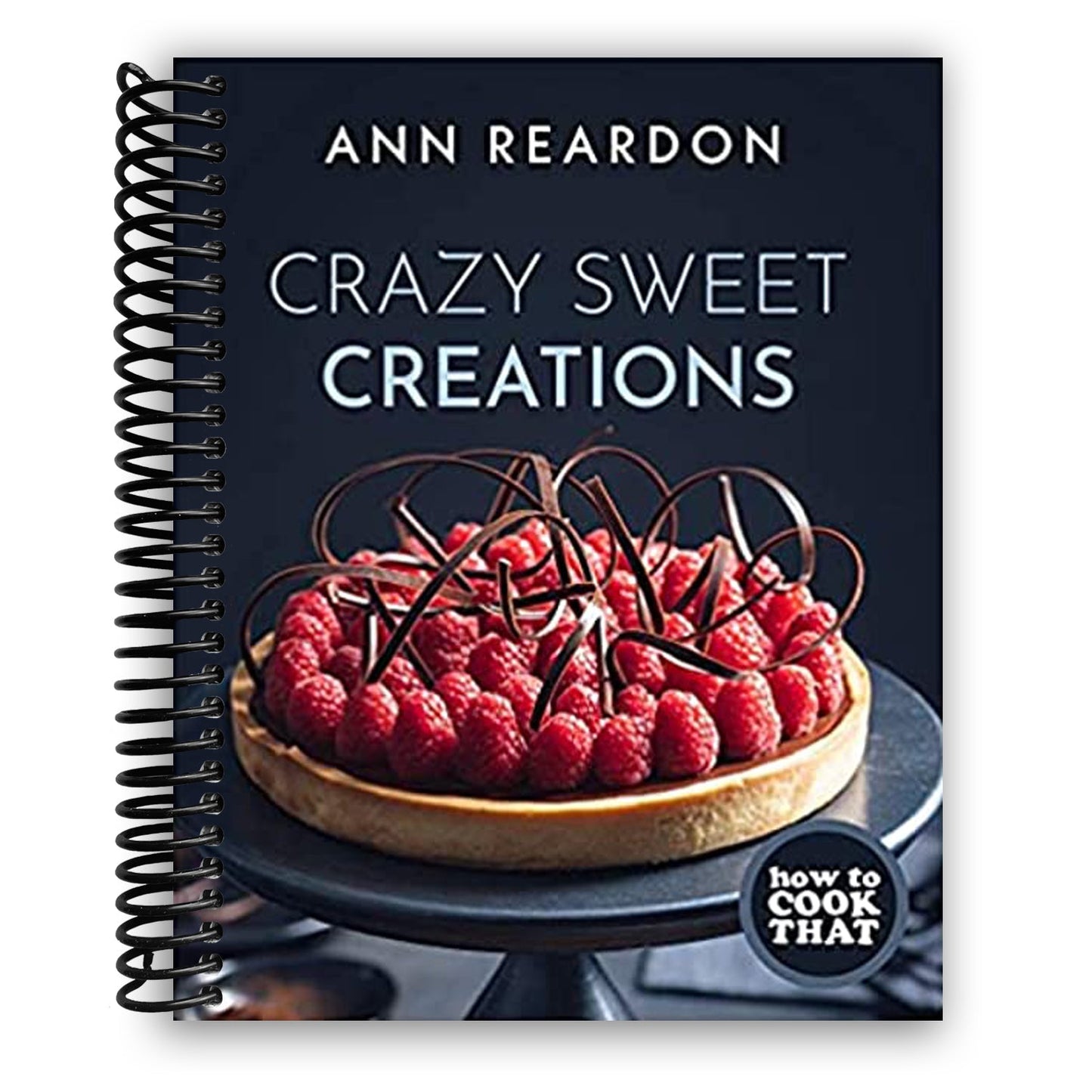 How to Cook That: Ultimate Dessert Masterpieces (Spiral Bound) - Korvel