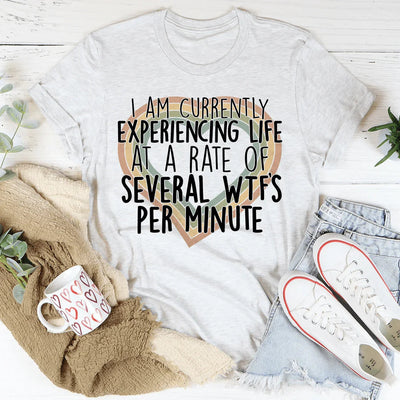 T-shirt Actuellement en Train de Vivre à un Rythme de Plusieurs Wtf par Minute