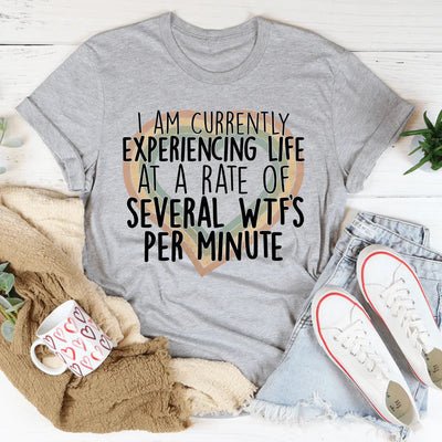 T-shirt Actuellement en Train de Vivre à un Rythme de Plusieurs Wtf par Minute