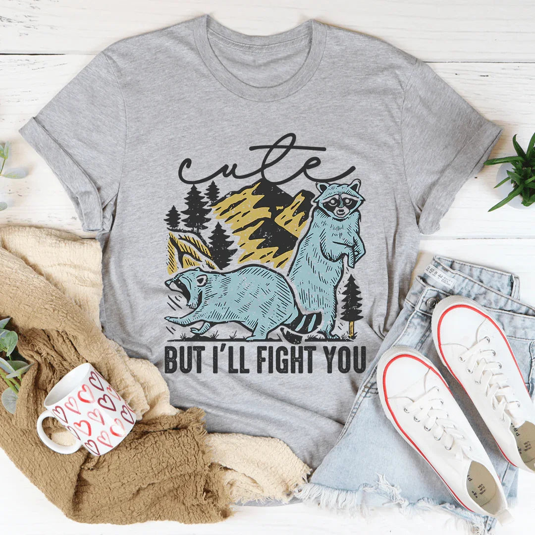 T-shirt Mignon Mais Je Te Combattrai
