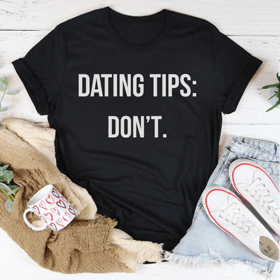 Sassy Dating Tips Tee