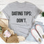 Sassy Dating Tips Tee