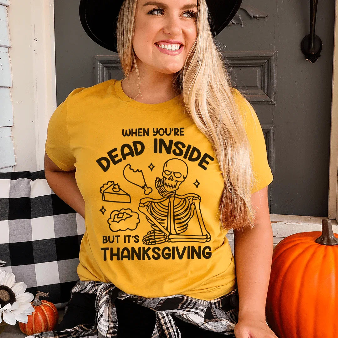 Camiseta "Muerto por dentro pero es Acción de Gracias"