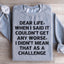 Dear Life Sweatshirt - Embrace the Humor