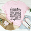Dear Students Behind Me Tee - Inspire Positivity