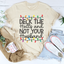 Camiseta "Adorna los pasillos y no a tu marido"