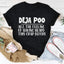 Deja Poo Tee - Soft Cotton T-Shirt - Korvel