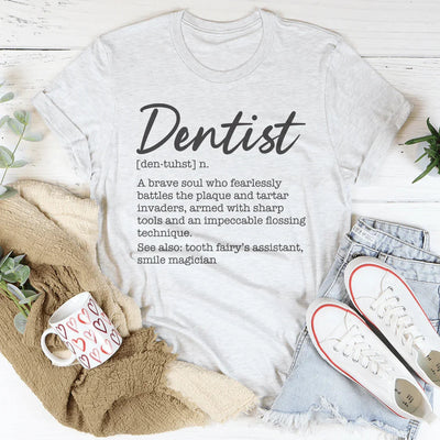 Dentist Definition T-Shirt