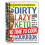 Quick & Easy Keto: The DIRTY, LAZY, KETO Cookbook with 100 Recipes Under 30 Minutes (Spiral Bound) - Korvel