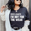 Disclaimer I'm Not For The Weak T-Shirt