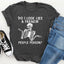 Do I Look Like A Freakin People Person Tee - Korvel