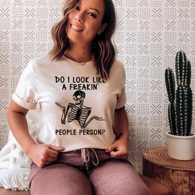 Do I Look Like A Freakin People Person Tee - Korvel