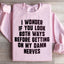 Do You Look Both Ways Sweatshirt