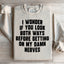 Do You Look Both Ways Sweatshirt