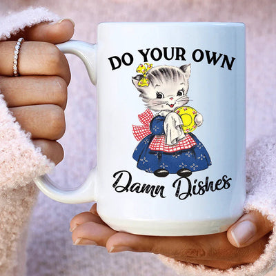 Do Your Own Damn Dishes 15 oz Mug