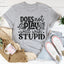 Does Not Play Well With Stupid Tee