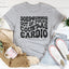 Does Running Out Of -cks Count As Cardio Tee