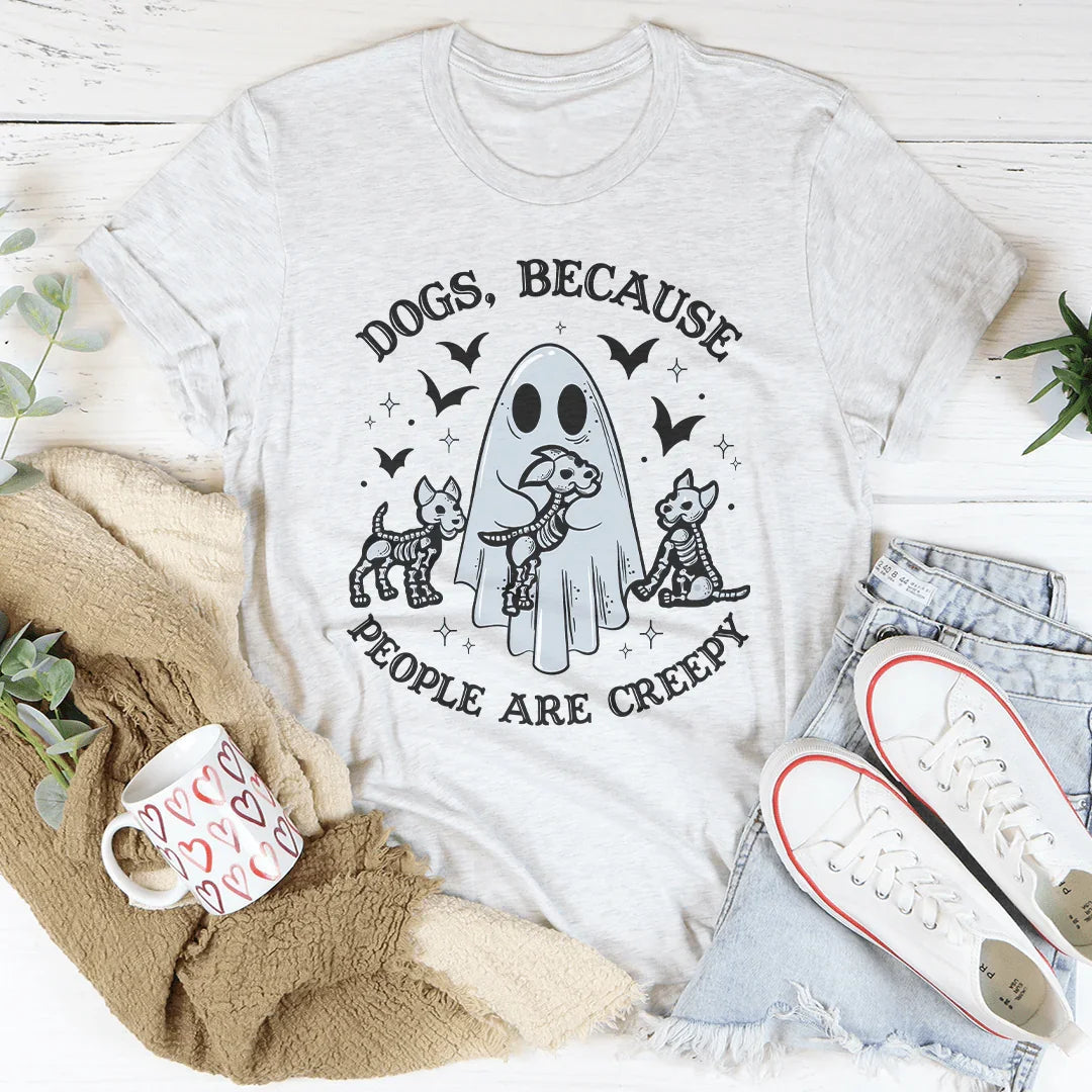 Camiseta "Los perros porque la gente da miedo"