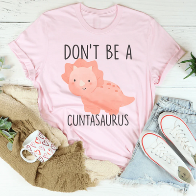 Camiseta No seas un cuntasaurio