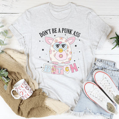 Don't Be A Punk T-Shirt