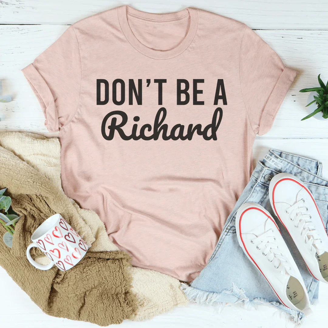 Don't Be A Richard Tee