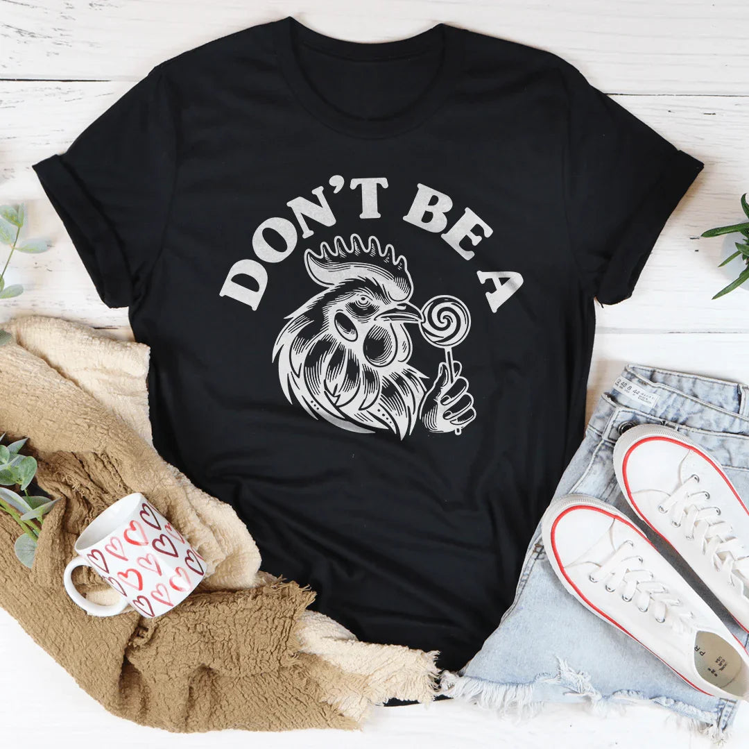 Don't Be A Tee - Playful T-Shirt for Casual Vibes