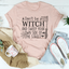 Don't Be A Witch & Sweep Your Own Side Of The Street Tee