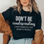 T-shirt Ne Soyez Pas Condescendant