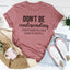 T-shirt Ne Soyez Pas Condescendant