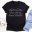 Don't Be Like The Rest Of Them Darlin' Tee