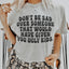 Don't Be Sad Tee - Soft & Stylish Everyday Wear